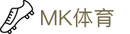 MK体育首页 - MK SPORTS中国官网
